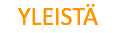 Yleist&auml;